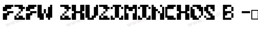 FZFW ZhuZiMinchoS B 字体转换 FZFW ZhuZiMinchoS B 字体转换